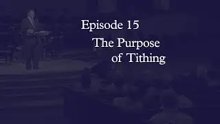 Bible Time - The Purpose of Tithing