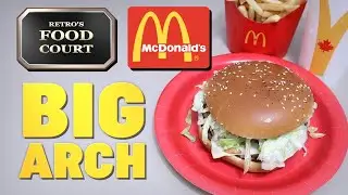 ASMR - RETRO'S FOOD COURT: McDonald's BIG ARCH! - Soft Spoken Eating