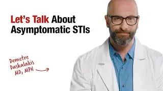 Let's Talk About Asymptomatic STIs