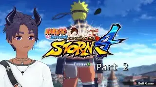 Fern Plays Naruto Shippuden: Ultimate Ninja Storm 4 | Part 2