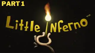 100% Let's Play Little Inferno - Part 1: Burning Stuff!