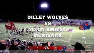 Dilley Wolves VS Nixon Smiley Mustangs (Homecoming 2020)