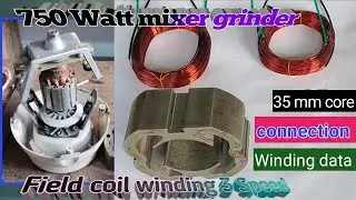 750 watts mixi field coil winding, connection detailed video