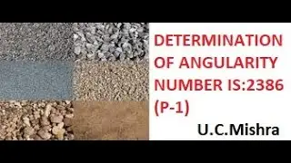 Concrete Technology,14,Angularity Number ,IS: 2386 ( P 1)