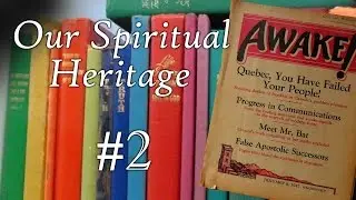 Our Spiritual Heritage #2 - January 8, 1947 Awake Magazine (on 