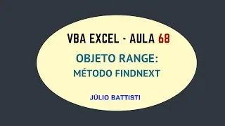 VBA Excel - Curso Gr&aacute;tis de Excel VBA para Iniciantes - Aula 68 - Objeto Range - M&eacute;todo FindNext