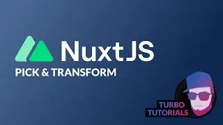 Turbo Tutorial | Nuxt 3: Выбор и трансформация
