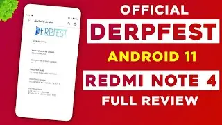 DerpFest 11 Official Rom For Redmi Note 4 (Mido) Android R | Features & Bugs | Full Review