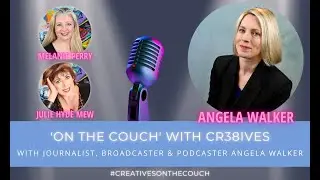 ON THE COUCH with Journalist, Broadcaster & Podcaster ANGELA WALKER
