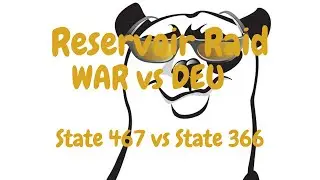 State of Survival &ndash; Reservoir Raid &ndash; WAR v DEU [State 467 vs State 366]