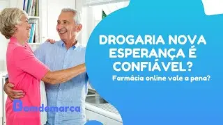 Drogaria Nova Esperan&ccedil;a &eacute; Confi&aacute;vel? Qual a reputa&ccedil;&atilde;o da farm&aacute;cia online Drogaria Nova Esperan&ccedil;a