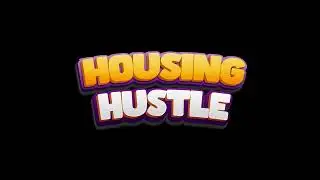 Housing Hustle Trailer (VR)