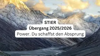 STIER ♉️ Übergang 2025/2026• Power. Du schaffst den Absprung 
