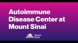 Autoimmune Disease Center at Mount Sinai