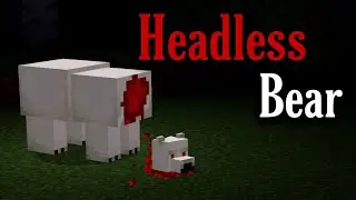 If you ever see a Bear spawn where it shouldn't,  Leave the game! (Minecraft Creepypasta)