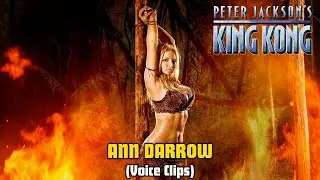 (King Kong) Ann Darrow (Voice Clips)