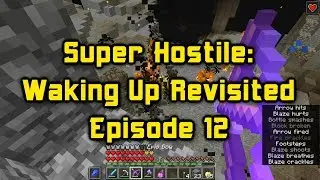 Super Hostile Waking Up Revisited Episode 12 Helix Cavern With No Setbacks