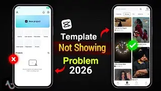 Capcut Template Not Showing | How To Fix Capcut Template Not Showing Problem 2026