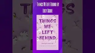 Great Reads: Things We Left Behind by Lucy Score.#shorts