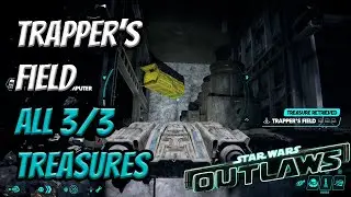 Trapper's Field Treasure Locations - All 3/3 Treasures | Star Wars Outlaws