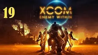 Let's Platinum XCOM Enemy Within part 19 - 5 MEC related trophies (By Our Powers Combined)