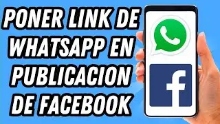 Como poner link de Whatsapp en publicacion de Facebook (GU&Iacute;A COMPLETA)
