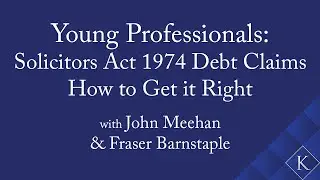 Young Professionals: Solicitors Act 1974 Debt Claims - How to Get it Right