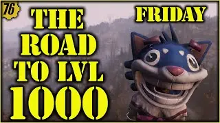 Fallout 76 - Hardcore Double XP weekend. I hit 1000 no matter what! Friday.