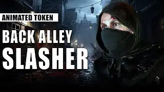 Back Alley Slasher | Beneos DnD tabletop RPG Creature Token