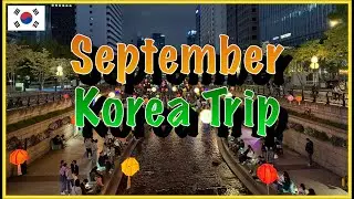 🇰🇷Korea Travel | Why Visit in September? Tips & Things to Know✨