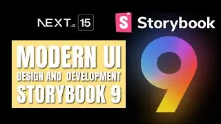 Storybook 9 is here 🎉 Modern UI Design and Development: Next.js