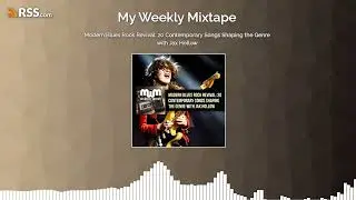 Modern Blues Rock Revival: 20 Contemporary Songs Shaping the Genre with Jax Hollow