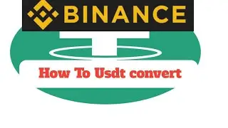 How To Convert USDT TO BUSD On  Binance. USDT TO  to BUSD On Binance Tutorial. Usdt to Bnb.