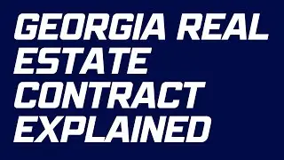 Georgia Real Estate Contract Explained | GAR Purchase & Sale Agreement Breakdown