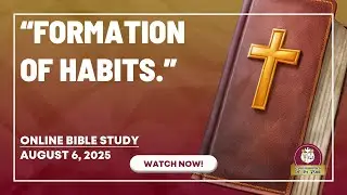 CSTP - ONLINE BIBLE STUDY (August 6, 2025) 