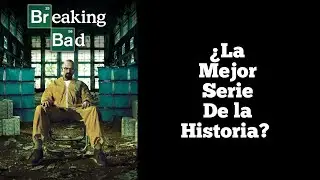 &iquest;Es Breaking Bad la mejor serie de la historia? 