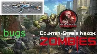 Top 5 Bugs De CSNZ/Zombie Heroe/ !! - Counter Strike Nexon Zombies