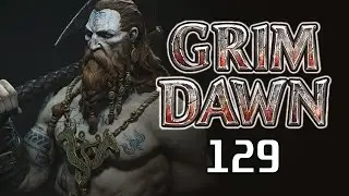 NOS DOM&Iacute;NIOS TRAI&Ccedil;OEIROS! - Grim Dawn #129 - NERD KIT #games #gameplay #grimdawn