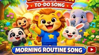 Wake Up Song for Kids 🦁 | Leo the Lion To-Do Song | Morning Routine for Toddlers