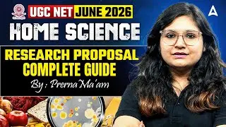 UGC NET Home Science | UGC NET Home Science Research Proposal  | By Prerna Mam