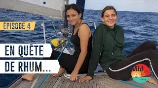 Traverser l'Atlantique en voilier | #4 En quête de rhum