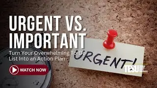 Urgent Vs. Important: Turn Your Overwhelming To-Do List Into an Action Plan