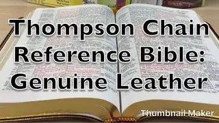 Bible Review: Thompson Chain Reference Bible KJV, Genuine Leather (utter disappointment!)