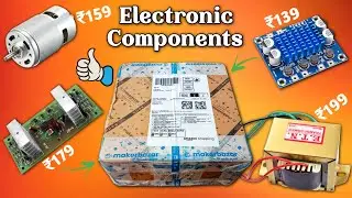 Electronic Components Unboxing From Makerbazar