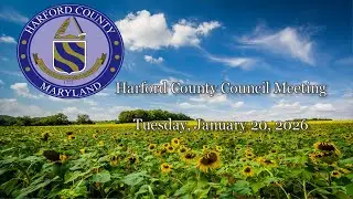 Harford County Council - January 20, 2026