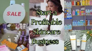 How to Start a Profitable Skincare Business