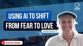 Using AI to Shift from Fear to Love with Nicole Gibson | Chasing Good Podcast Episode 16