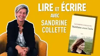 Lire et écrire avec Sandrine Collette