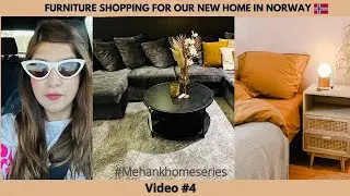 FURNITURE SHOPPING IN NORWAY| Buying House In Norway| Indians In Norway|Mehank Home series| Video#4