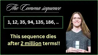 The Comma Sequence is WILD..